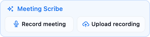The Meeting Scribe card at the top of the Notes panel, with Record meeting and Upload recording buttons